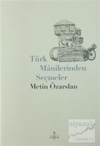 Türk Manilerinden Seçmeler