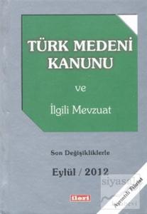 Türk Medeni Kanunu ve İlgili Mevzuat