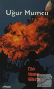 Türk Memet Nöbete Uğur Mumcu Seçmeler