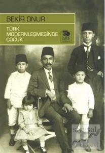 Türk Modernleşmesinde Çocuk