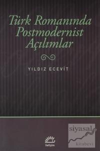 Türk Romanında Postmodernist Açılımlar