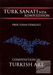 Türk Sanatında Kompozisyon
