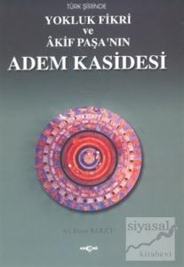Türk Şiirinde Yokluk Fikri ve Akif Paşa'nın Adem Kasidesi