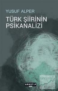 Türk Şiirinin Psikanalizi Türk Şiirinin Psikanalizi
