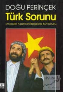 Türk Sorunu Emekçiler Açısından Belgelerle Kürt Sorunu