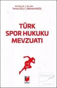 Türk Spor Hukuku Mevzuatı Cilt: 1 (Ciltli)