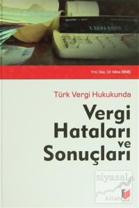 Türk Vergi Hukukunda Vergi Hataları ve Sonuçları (Ciltli)