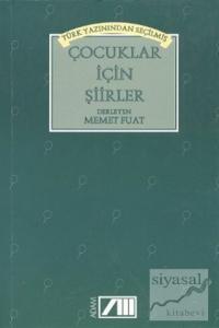 Türk Yazınından Seçilmiş Çocuklar İçin Şiirler