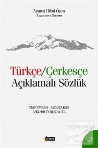 Türkçe/Çerkesçe Açıklamalı Sözlük