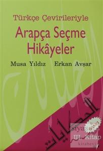 Türkçe Çevirileriyle Arapça Seçme Hikayeler 3. Kitap
