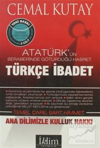 Türkçe İbadet Ana Dilimizle Kulluk Hakkı