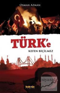 Türk'e Kefen Biçilmez