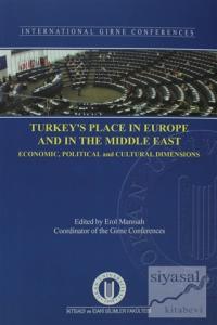 Turkey's Place in Europe and in The Middle East Turkey's Place in Europe and in The Middle East