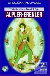Türkistan'dan Anadolu'ya Alpler - Erenler