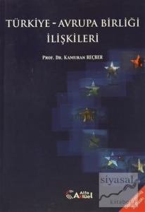 Türkiye - Avrupa Birliği İlişkileri