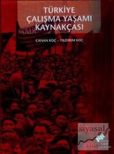 Türkiye Çalışma Yaşamı Kaynakçası