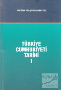 Türkiye Cumhuriyeti Tarihi Cilt 1