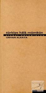 Türkiye Hala Mümkün Siyasi Polemikler