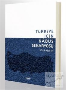 Türkiye İçin Kabus Senaryosu Türkiye İçin Kabus Senaryosu