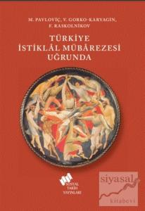 Türkiye İstiklal Mübarezesi Uğrunda