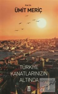 Türkiye Kanatlarınızın Altında