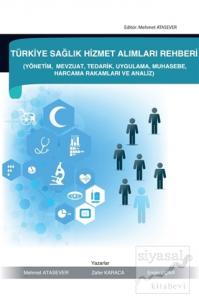 Türkiye Sağlık Hizmet Alımları Rehberi Türkiye Sağlık Hizmet Alımları Rehberi