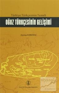 Türkiye Türkçesinin Temeli Oğuz Türkçesinin Gelişimi