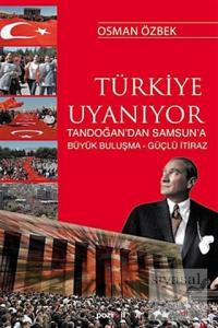 Türkiye Uyanıyor Tandoğan'da Başlayan Güçlü İtiraz