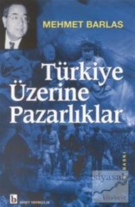 Türkiye Üzerine Pazarlıklar