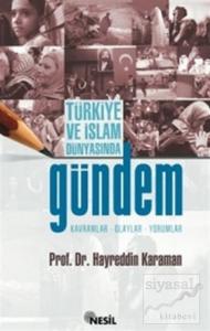 Türkiye ve İslam Dünyasında Gündem