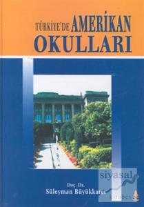 Türkiye'de Amerikan Okulları (Ciltli)