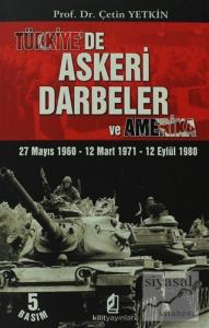 Türkiye'de Askeri Darbeler ve Amerika
