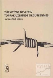 Türkiye'de Devletin Toprak Üzerinde Örgütlenmesi