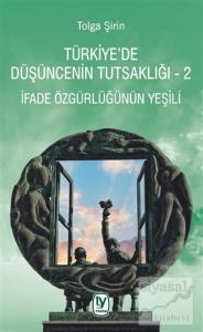 Türkiye'de Düşüncenin Tutsaklığı 2 Türkiye'de Düşüncenin Tutsaklığı 2