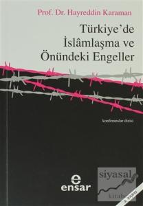 Türkiye'de İslamlaşma ve Önündeki Engeller