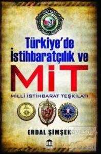 Türkiye'de İstihbaratçılık ve Mit