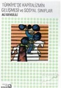 Türkiye'de Kapitalizmin Gelişmesi ve Sosyal Sınıflar