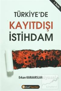 Türkiye'de Kayıt Dışı İstihdam