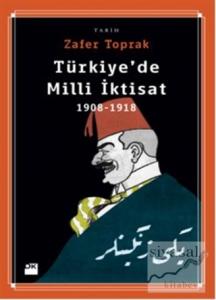 Türkiye'de Milli İktisat Türkiye'de Milli İktisat