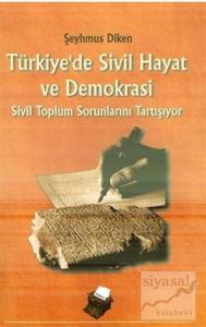 Türkiye'de Sivil Hayat ve Demokrasi Sivil Toplum Sorunlarını Tartışıyor