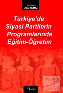 Türkiye'de Siyasi Partilerin Programlarında Eğitim-Öğretim