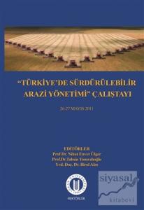 Türkiye'de Sürdürülebilir Arazi Yönetimi Çalıştayı 26-27 Mayıs 2011