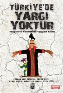 Türkiye'de Yargı Yoktur
