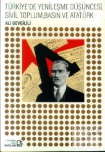 Türkiye'de Yenileşme Düşüncesi, Sivil Toplum, Basın ve Atatürk