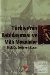 Türkiye'nin Batılılaşması ve Milli Meseleler
