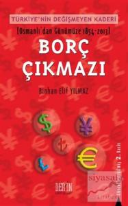 Türkiye'nin Değişmeyen Kaderi - Borç Çıkmazı