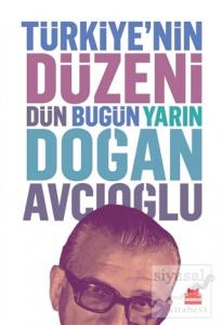 Türkiye'nin Düzeni : Dün Bugün Yarın (Ciltli)