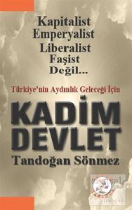 Türkiye'nin Geleceği İçin Kadim Devlet