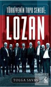 Türkiyenin Tapu Senedi Lozan