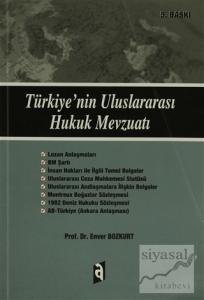 Türkiye'nin Uluslararası Hukuk Mevzuatı Türkiye'nin Uluslararası Hukuk Mevzuatı